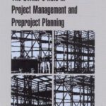 خرید و دانلود نسخه کامل کتاب Proceedings of Government Industry Forum: The Owner’s Role in Project Management and Preproject Planning (Compass series)