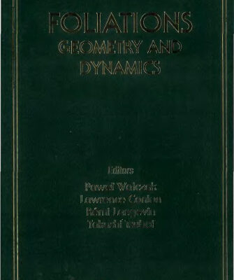 خرید و دانلود نسخه کامل کتاب Proceedings of the Euroworkshop on Foliations Geometry and Dynamics, 29 May-9 June 2000, Warsaw, Poland