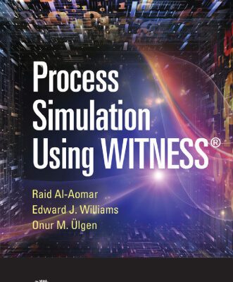 خرید و دانلود نسخه کامل کتاب Process simulation using WITNESS : including lean and Six-sigma applications