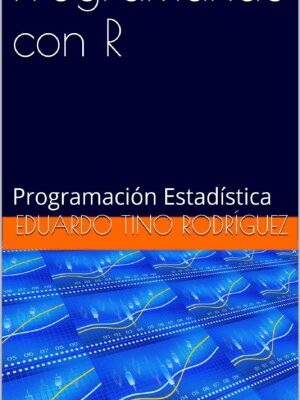 خرید و دانلود نسخه کامل کتاب Programando con R – Programación Estadística