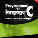 خرید و دانلود نسخه کامل کتاب Programmer en langage C: Cours et exercices corriges, 5e edition