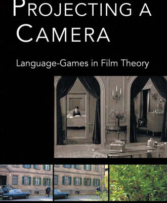 خرید و دانلود نسخه کامل کتاب Projecting a Camera: Language-Games in Film Theory