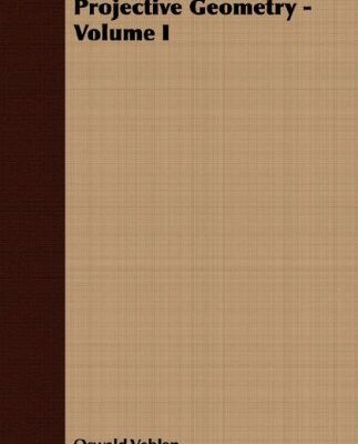 خرید و دانلود نسخه کامل کتاب Projective Geometry – Volume I