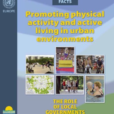 خرید و دانلود نسخه کامل کتاب Promoting Physical Activity and Active Living in Urban Environments.The Role of Local Governments. The Solid Facts