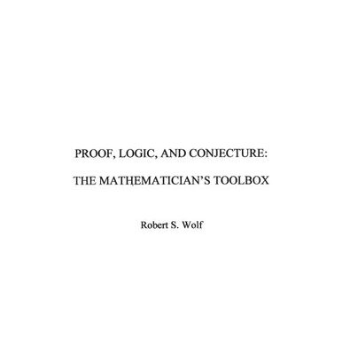خرید و دانلود نسخه کامل کتاب Proof, Logic, and Conjecture: The Mathematician’s Toolbox
