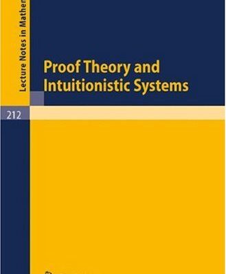 خرید و دانلود نسخه کامل کتاب Proof Theory and Intuitionistic Systems