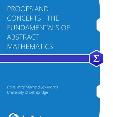خرید و دانلود نسخه کامل کتاب Proofs and Concepts – The Fundamentals of Abstract Mathematics