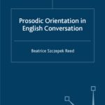 خرید و دانلود نسخه کامل کتاب Prosodic Orientation in English Conversation
