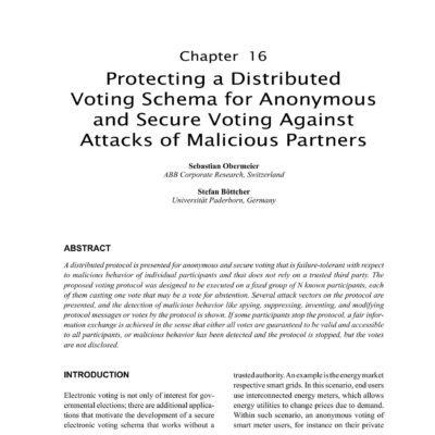 خرید و دانلود نسخه کامل کتاب Protecting a Distributed Voting Schema for Anonymous and Secure Voting Against Attacks of Malicious Partners