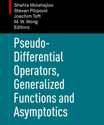 خرید و دانلود نسخه کامل کتاب Pseudo-differential operators, generalized functions and asymptotics