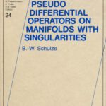 خرید و دانلود نسخه کامل کتاب Pseudo-Differential Operators on Manifolds with Singularities