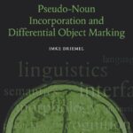 خرید و دانلود نسخه کامل کتاب Pseudo-Noun Incorporation and Differential Object Marking