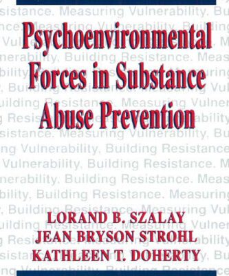 خرید و دانلود نسخه کامل کتاب Psychoenvironmental Forces and Substance Abuse Prevention (Cognition and Language: A Series in Psycholinguistics)