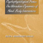 خرید و دانلود نسخه کامل کتاب Psychophysiological States: The Ultradian Dynamics of Mind-Body Interactions