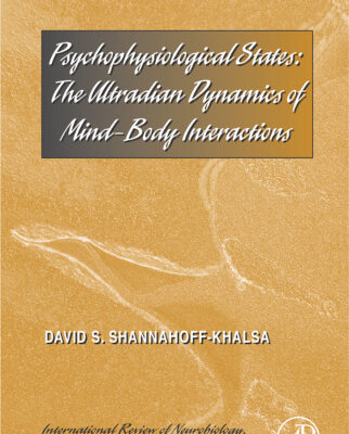 خرید و دانلود نسخه کامل کتاب Psychophysiological States: The Ultradian Dynamics of Mind-Body Interactions