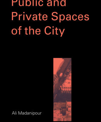 خرید و دانلود نسخه کامل کتاب Public and Private Spaces of the City