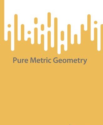 خرید و دانلود نسخه کامل کتاب Pure Metric Geometry