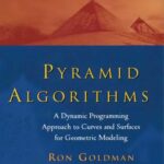خرید و دانلود نسخه کامل کتاب Pyramid Algorithms – A Dyn. Pgmg Apprch to Curves and Surfaces
