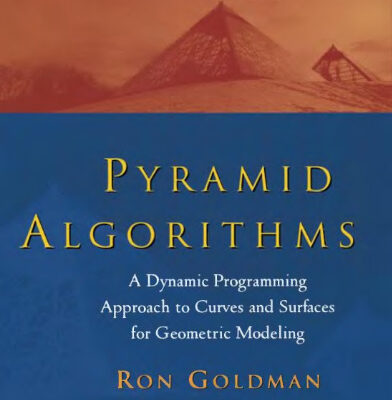 خرید و دانلود نسخه کامل کتاب Pyramid algorithms: a dynamic programming approach to curves and surfaces