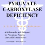 خرید و دانلود نسخه کامل کتاب Pyruvate Carboxylase Deficiency – A Bibliography and Dictionary for Physicians, Patients, and Genome Researchers