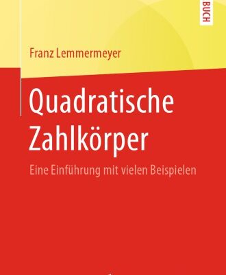 خرید و دانلود نسخه کامل کتاب Quadratische Zahlkörper: eine Einführung mit vielen Beispielen.