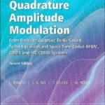 خرید و دانلود نسخه کامل کتاب Quadrature Amplitude Modulation: From Basics to Adaptive Trellis-Coded, Turbo-Equalised and Space-Time Coded OFDM, CDMA and MC-CDMA Systems