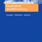 خرید و دانلود نسخه کامل کتاب Qualitative Marktforschung: Konzepte – Methoden – Analysen (Lehrbuch)