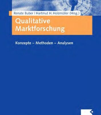 خرید و دانلود نسخه کامل کتاب Qualitative Marktforschung: Konzepte – Methoden – Analysen (Lehrbuch)