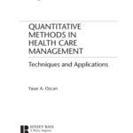 خرید و دانلود نسخه کامل کتاب Quantit Methods in Health Care Management: Techniques and Applications (J-B Public Health Health Services Text)