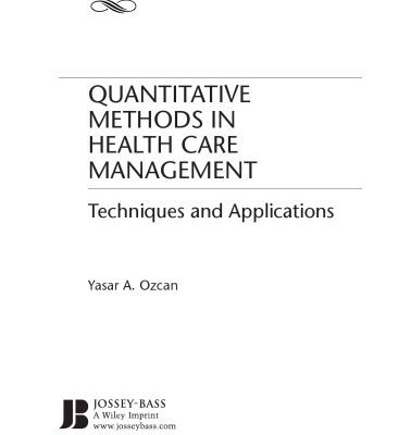 خرید و دانلود نسخه کامل کتاب Quantit Methods in Health Care Management: Techniques and Applications (J-B Public Health Health Services Text)