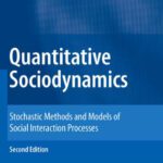 خرید و دانلود نسخه کامل کتاب Quantitative Sociodynamics: Stochastic Methods and Models of Social Interaction Processes