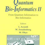 خرید و دانلود نسخه کامل کتاب Quantum Bio-Informatics II: From Quantum Information to Bio-Informatics : Tokyo University of Science, Japan 12 – 16 March 2008 (Qp–pq: Quantum Probability and White Noise Analysis)