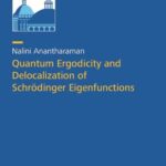 خرید و دانلود نسخه کامل کتاب Quantum Ergodicity and Delocalization of Schrödinger Eigenfunctions