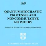 خرید و دانلود نسخه کامل کتاب Quantum stochastic processes and noncommutative geometry