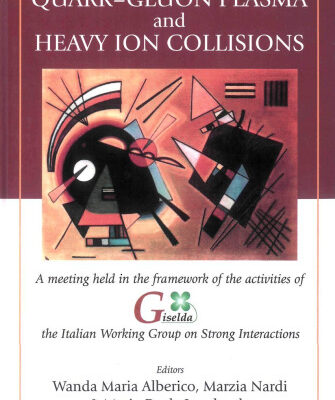 خرید و دانلود نسخه کامل کتاب Quark-Gluon Plasma and Heavy Ion Collisions: A Meeting Held in the Framework of the Activities of the Giselda the Italian Working Group on Strong Interactions