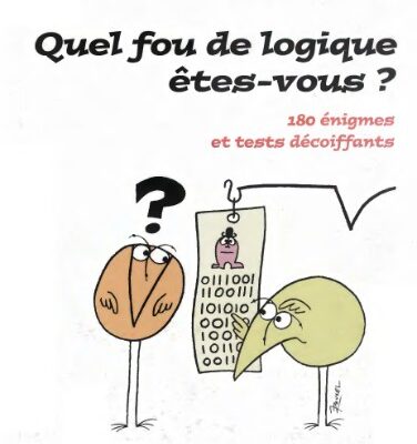 خرید و دانلود نسخه کامل کتاب Quel fou de logique êtes_vous ?