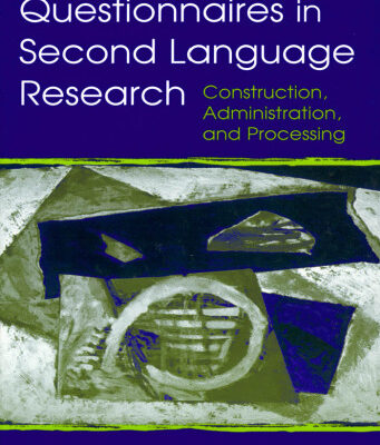 خرید و دانلود نسخه کامل کتاب Questionnaires in Second Language Research: Construction, Administration, and Processing (Second Language Acquisition Research Series)