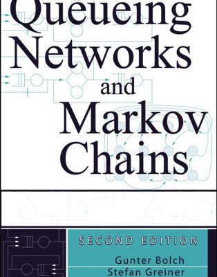 خرید و دانلود نسخه کامل کتاب Queueing networks and Markov chains: modeling and performance evaluation with computer science applications