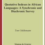 خرید و دانلود نسخه کامل کتاب Quotative Indexes in African Languages: A Synchronic and Diachronic Survey