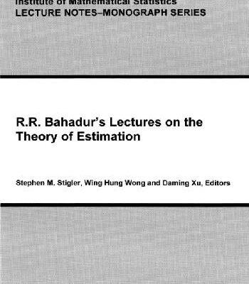 خرید و دانلود نسخه کامل کتاب R.R. Bahadur’s lectures on the theory of estimation
