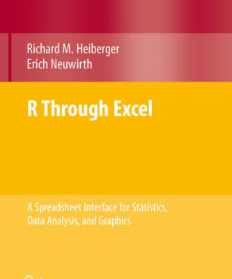 خرید و دانلود نسخه کامل کتاب R Through Excel: A Spreadsheet Interface for Statistics, Data Analysis, and Graphics