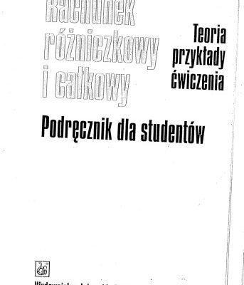 خرید و دانلود نسخه کامل کتاب Rachunek różniczkowy i całkowy. Teoria, przykłady, ćwiczenia
