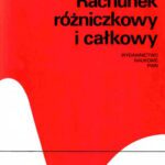 خرید و دانلود نسخه کامل کتاب Rachunek różniczkowy i całkowy