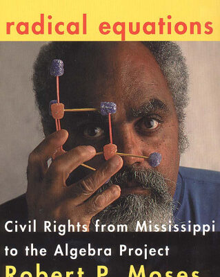خرید و دانلود نسخه کامل کتاب Radical Equations: Civil Rights from Mississippi to the Algebra Project