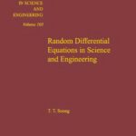 خرید و دانلود نسخه کامل کتاب Random Differential Equations in Science and Engineering