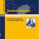 خرید و دانلود نسخه کامل کتاب Random Polymers: École dÉté de Probabilités de Saint-Flour XXXVII  2007