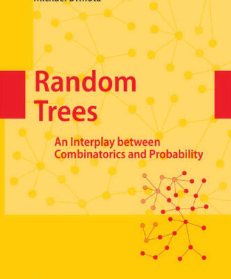 خرید و دانلود نسخه کامل کتاب Random trees: An interplay between combinatorics and probability