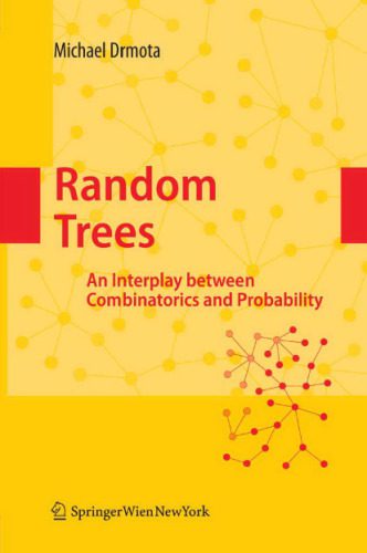 خرید و دانلود نسخه کامل کتاب Random trees: An interplay between combinatorics and probability_68a0919065cf0.jpeg خرید و دانلود نسخه کامل کتاب Random trees: An interplay between combinatorics and probability