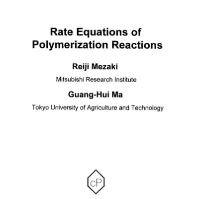 خرید و دانلود نسخه کامل کتاب Rate Equations of Polymerization Reaction