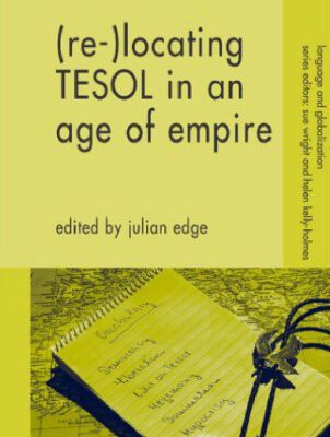 خرید و دانلود نسخه کامل کتاب (Re-)Locating TESOL in an Age of Empire (Language and Globalization)